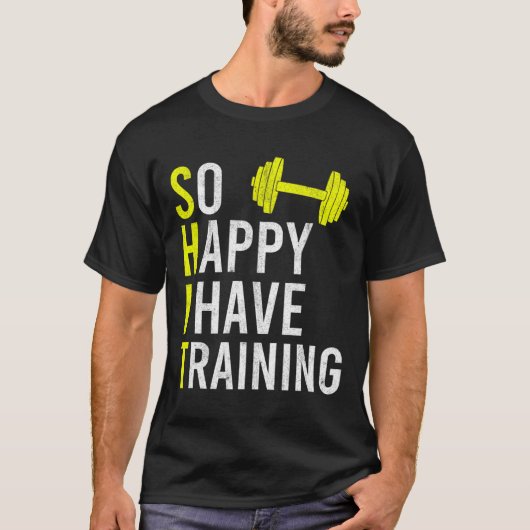 Ich freue mich also, Bodybuilding Gym Weightli zu T-Shirt (Vorderseite)