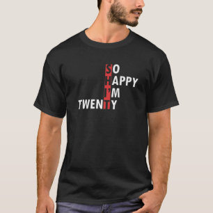 Ich freue mich also, dass ich 50 T 20th Birthday G T-Shirt