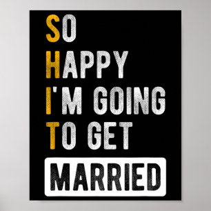 Ich freue mich also, Verheiratet zu werden - Jga B Poster
