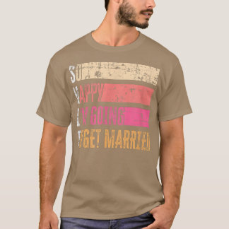 Ich freue mich also, Verheiratete Bride-Grunge zu  T-Shirt