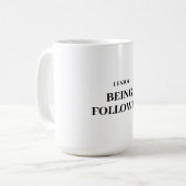ICH FREUE MICH, DASS ICH FOLGT KAFFEETASSE (Vorderseite Links)