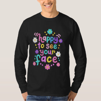 Ich freue mich, Ihr Gesicht zu sehen Retro Groovy  T-Shirt