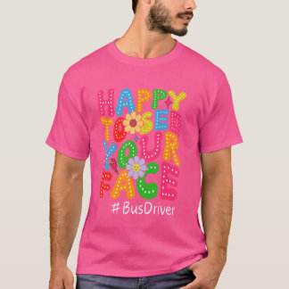 Ich freue mich, Ihren ersten Schulbusfahrer zu seh T-Shirt