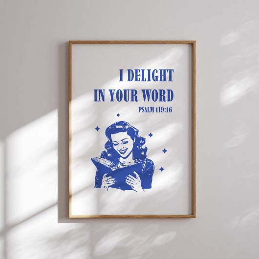 Ich freue mich in Ihrem Wort - Psalm 119:16 Poster