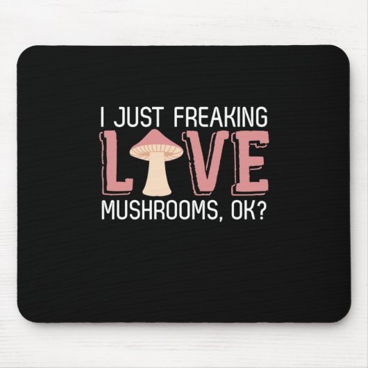 Ich friere einfach die Pilze der Liebe Mousepad (Vorne)