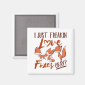 Ich friere nur Liebe Foxes Niedlich Fox Lover Magnet (Vorderseite/Rückseite)