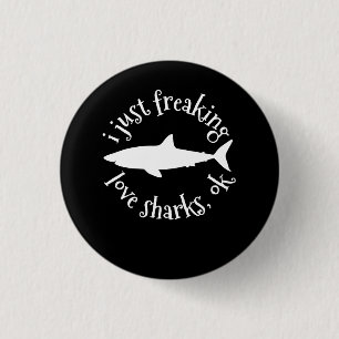 Ich friere nur Liebe Haie, OK - Hai Lover Geschenk Button