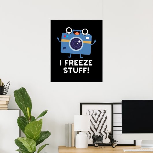 Ich friere Stuff Funny Camera Puff Dark BG Poster (Heimbüro)