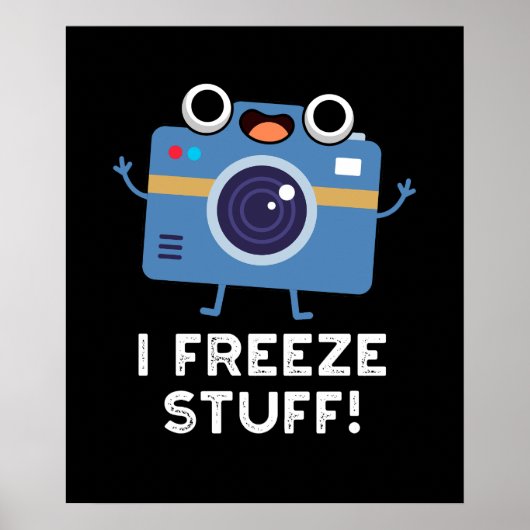 Ich friere Stuff Funny Camera Puff Dark BG Poster (Vorne)