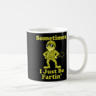 Ich Frosch Humor Sarkastisch Manchmal Furze Nur Me Kaffeetasse