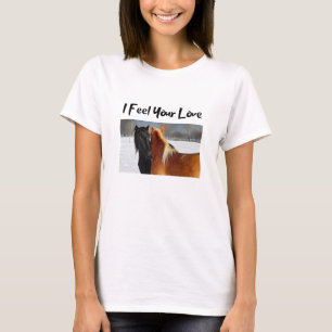 Ich fühle Ihre Liebe - T-Shirt