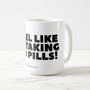 "Ich fühle mich, als nehme ich rote Tabletten!" K Kaffeetasse