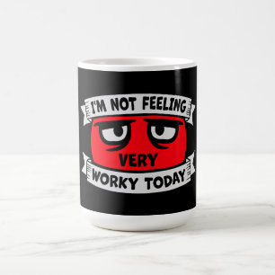 Ich fühle mich heute nicht sehr arbeitsam Lustiger Verwandlungstasse