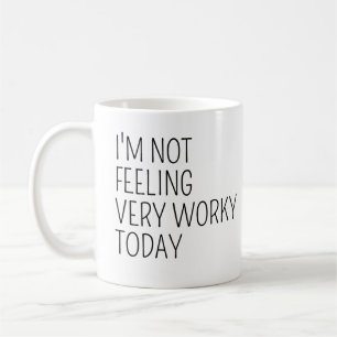 Ich fühle mich heute nicht sehr arbeitsfähig - Lus Kaffeetasse