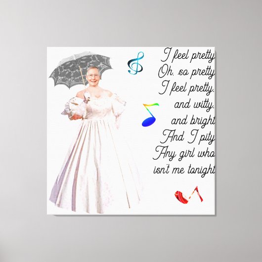 Ich fühle mich Hübsch geätzt Canvas Print Leinwanddruck (Vorderseite)