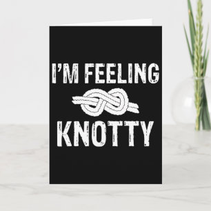 Ich fühle mich knotig Baum Kletterer Karte
