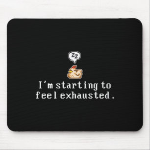 Ich fühle mich langsam erschöpft, schläfriges Huhn Mousepad