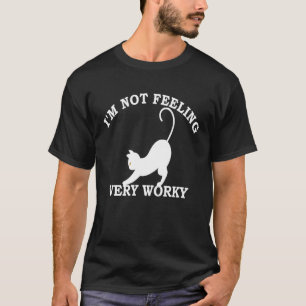 Ich fühle mich nicht sehr arbeitsam  Fauler Kater T-Shirt