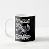 Ich fühle mich nicht so, als würde ich älter werde kaffeetasse (Links)
