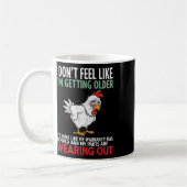 Ich fühle mich nicht so, als würde ich älter werde kaffeetasse (Links)
