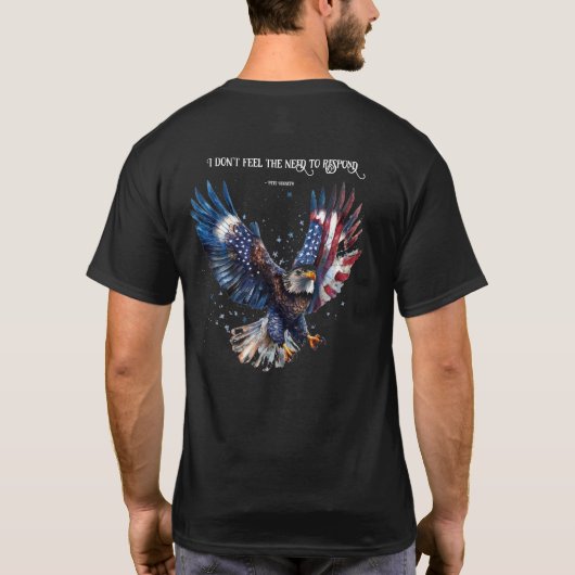 Ich fühle mich nicht verpflichtet, auf Patriotic T T-Shirt (Rückseite)