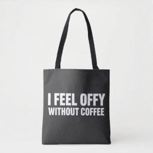 Ich fühle mich ohne Kaffee komisch - Ästhetischer  Tasche