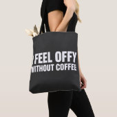 Ich fühle mich ohne Kaffee komisch - Ästhetischer Tasche (Von Nahem)