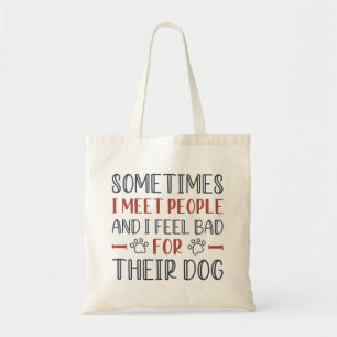 Ich fühle mich schlecht für ihren Hund Tragetasche