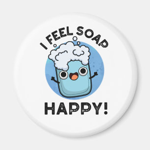 Ich fühle mich Seife glücklich Funny Happy Soap Pu Magnet