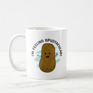 Ich fühle mich spudtakulär Kartoffel Kaffeetasse