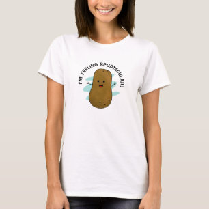 Ich fühle mich spudtakulär Kartoffel T-Shirt