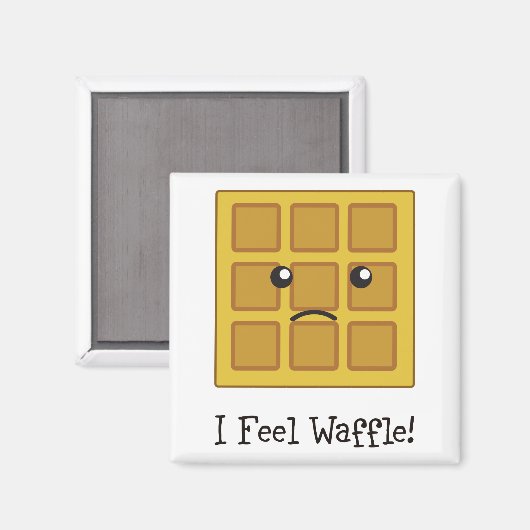 Ich fühle mich Waffel! Magnet (Vorderseite/Rückseite)
