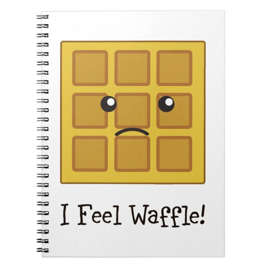 Ich fühle mich Waffel! Notizblock (Vorderseite)