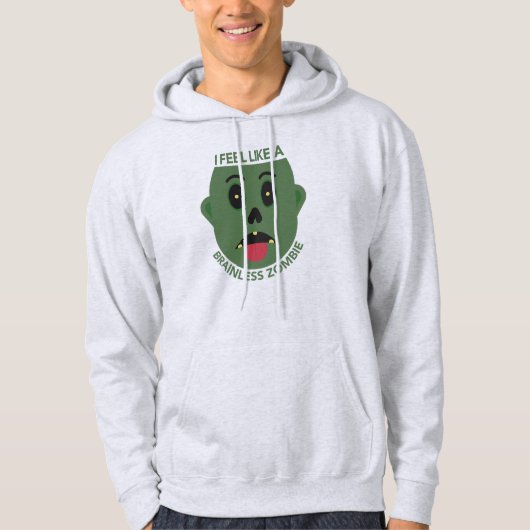 Ich fühle mich wie ein Brainless Zombie Hooded Swe Hoodie (Vorderseite)