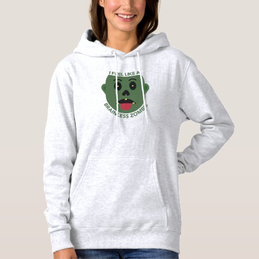 Ich fühle mich wie ein Brainless Zombie Hooded Swe Hoodie (Vorderseite)