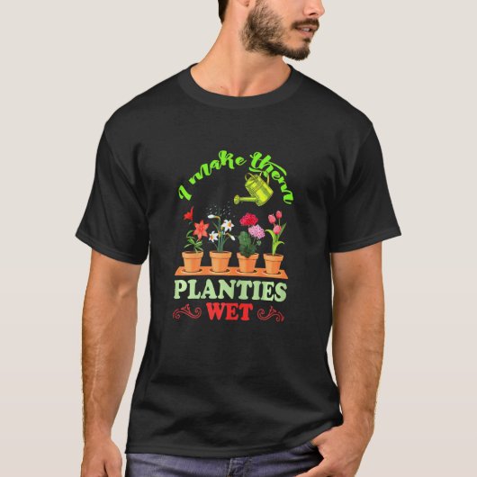 Ich fühle sie zu Gärtnern T-Shirt (Vorderseite)