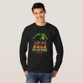 Ich fühle sie zu Gärtnern T-Shirt (Vorne ganz)