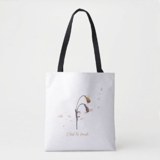 Ich fühle zu viel_Minimalistische welke Blume Tote Tasche