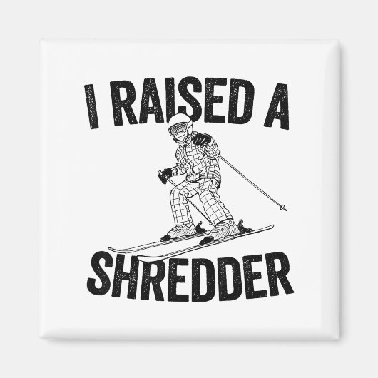 Ich fuhr einen Shredder lustig Ski Magnet (Vorne)