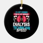 Ich führe das nicht - eine lustige Nephrologie-Dia Keramik Ornament (Vorne)