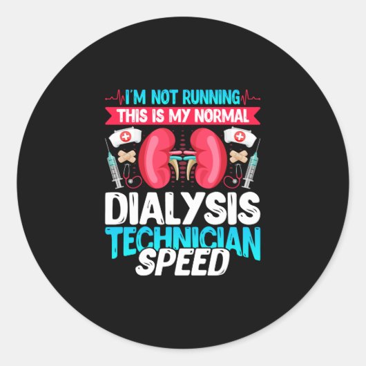 Ich führe das nicht - eine lustige Nephrologie-Dia Runder Aufkleber (Vorderseite)