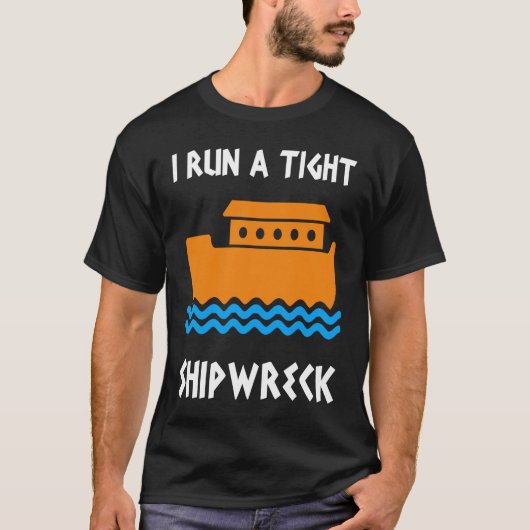 Ich führe ein enges Schiffswrack-Boot T-Shirt (Vorderseite)