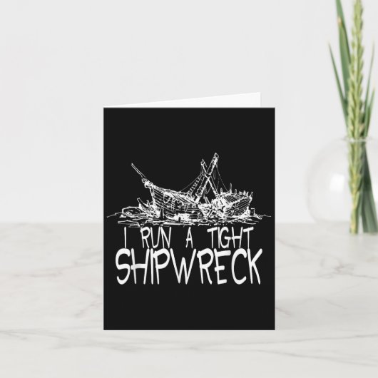 Ich führe ein leichtes Shipwreck Funny Idiom Graph Karte (Vorderseite)