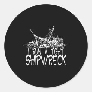 Ich führe ein leichtes Shipwreck Funny Idiom Graph Runder Aufkleber