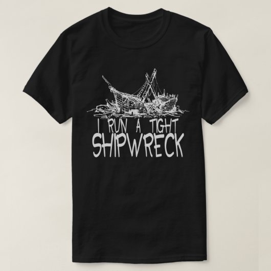 Ich führe ein leichtes Shipwreck Funny Idiom Graph T-Shirt (Design vorne)