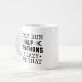 Ich führe nur Halbmarathons, die ich so mag Kaffeetasse (Vorderseite Links)