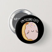 Ich fülle Niedliche Funny Jelly Donut Pun Dark BG Button (Vorne & Hinten)