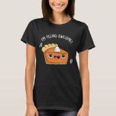 Ich fülle Phantastischen Funny Pie Pun Dark BG T-Shirt (Vorderseite)