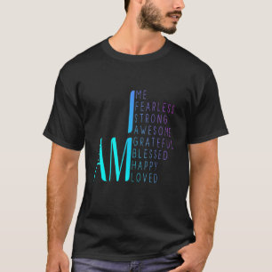 Ich fürchte, ich bin stark, ich bin gesegnet Inspi T-Shirt