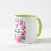 Ich fürchte nicht, ich bin mit Ihnen zitieren Bibe Tasse (VorderseiteRechts)